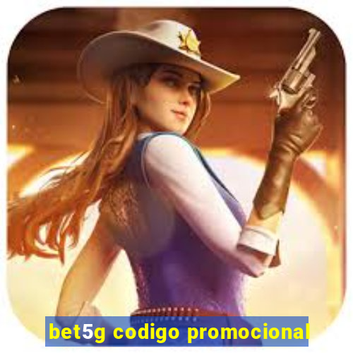 bet5g codigo promocional